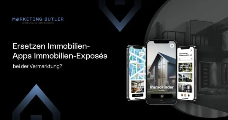 A Marketing Butler ad showcases smartphones with real estate apps, posing the question in German of whether these are supplanting traditional real estate exposés in marketing.