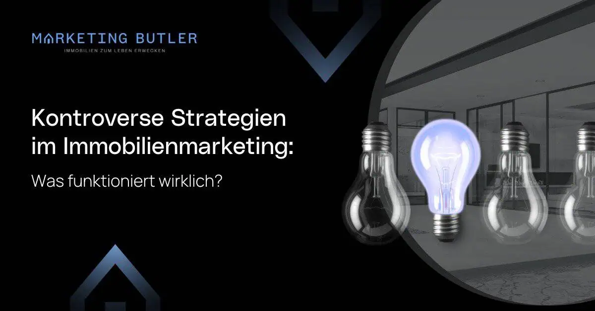 Presentation slide titled "Kontroverse Strategien im Immobilienmarketing: Was funktioniert wirklich?" features light bulbs and a modern office background.