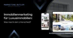 Immobilienmarketing für Luxusimmobilien